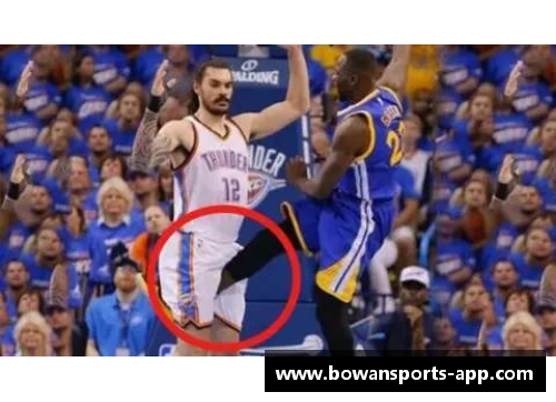 bowan博万体育官方网站NBA球员爱假摔：竞技场上的戏剧化行为与道德边界 - 副本