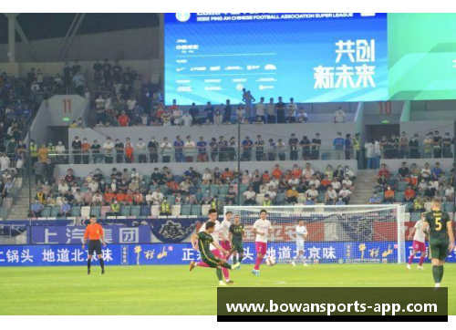 bowan博万体育官方网站北京中赫国安主场豪取三分，实力高效获得压倒性胜利